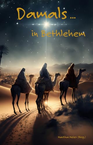 Damals ... in Bethlehem