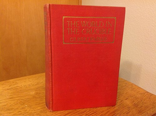 The World in the Crucible: An Account of the Or... B000L99O5C Book Cover