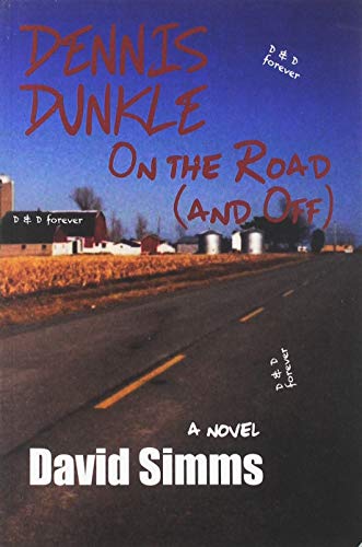 Dennis Dunkle: On the Road (and Off) 1604892145 Book Cover