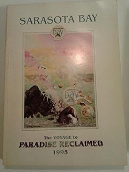 Paperback sarasota bay the voyage to paradise reclaimed 1995 Book