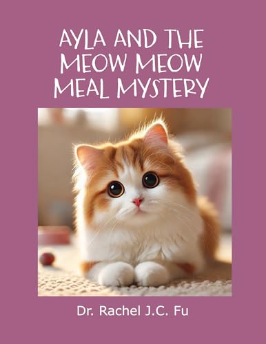 Ayla and the Meow Meow Meal Mystery B0DCN22HF9 Book Cover