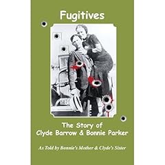 Fugitives: The True Story of Clyde Barrow and Bonnie Parker Audiolibro Por Emma Parker, Nell Barrow Cowan arte de portada
