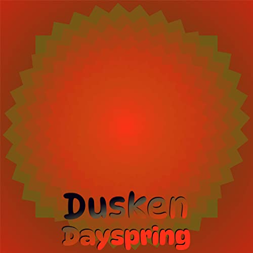 Play Dusken Dayspring by VARIOUS ARTISTS on Amazon Music