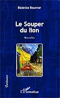 Le Souper du lion: Nouvelles 2343045518 Book Cover