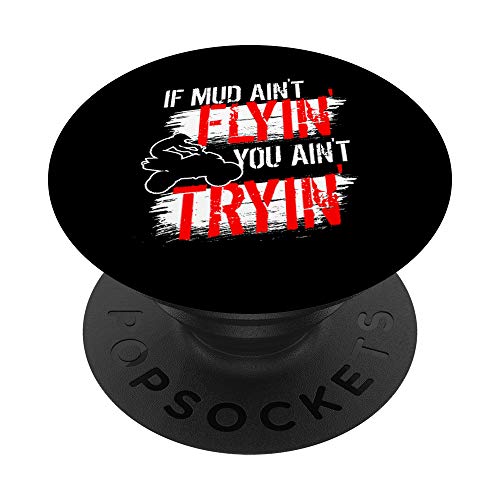 Funny Quad ATV Four Wheeler Mud Flyin Gift Off Road Mudding PopSockets Grip and Stand for Phones and Tablets