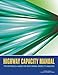 Highway Capacity Manual 7th Edition: A Guide for Multimodal Mobility Analysis (Nchrp Report)