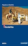 Nordafrika. Wegweiser zur Geschichte