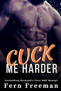 Paperback Cuck Me Harder: Cuckolding Husband's First MMF Menage Book