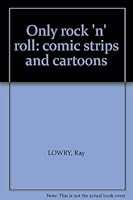 Only rock 'n' roll: comic strips and cartoons 0907166008 Book Cover