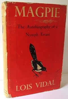 Magpie : The Autobiography of a Nymph Errant