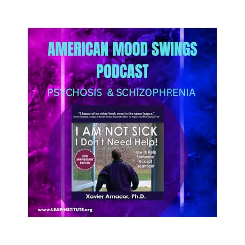 『I Am Not Sick I Don't Need Help- Xavier Amador , Ph. D』のカバーアート