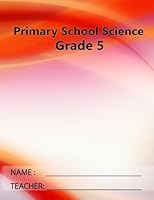 Primary School Science Grade 5 Second Edition 1530984459 Book Cover