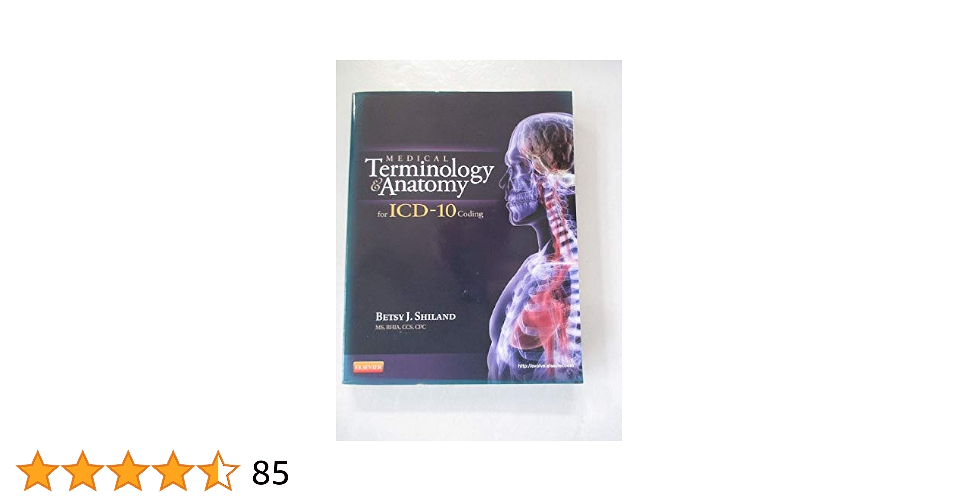 Medical Terminology and Anatomy for ICD-10 Coding: Betsy J