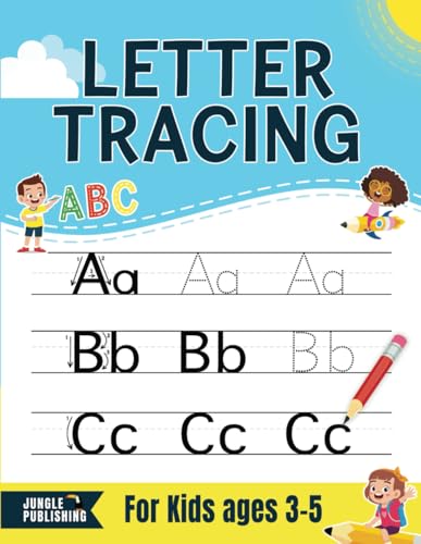 ABC Letter Tracing for Kids ages 3-5: Handwriting Practice Book | Preschool Workbook for age 3-4, 4-5 | Pre K and Kindergarten Activity Book for Learning to Write the Alphabet