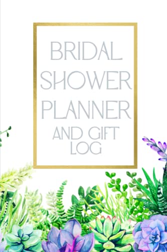 Bridal Planner and Gift Log: Bridal Organizer, Step by Step Complete Planner & Timeline, Succulent, Cactus, Southwest Dessert Flowers, Gift Tracker