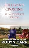 Alla scoperta di noi: Sullivan's Crossing 1