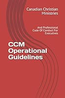 CCM Operational Guidelines: And Professional Code Of Conduct For Executives B08KFWMC6X Book Cover