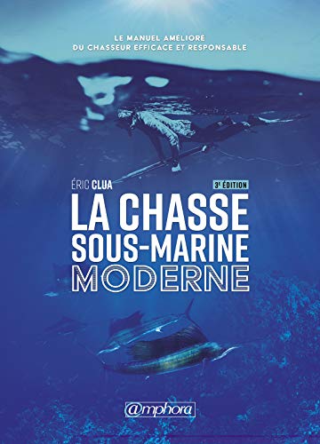 Télécharger La Chasse Sous-Marine (nouvelle édition) Gratuit