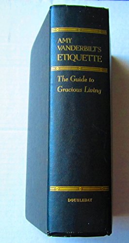 Amy Vanderbilt's etiquette B0006W11TG Book Cover