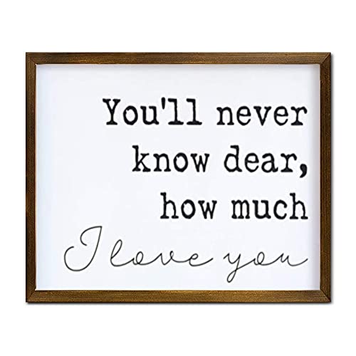Youll Never Know Dear How Much I Love You Framed Wood Sign Custom Kids Room Decor You are My Sunshine Quote Farmhouse Style Wall Art