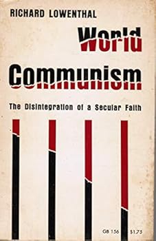 Paperback World Communism, the Disintegration of a Secular Faith Book