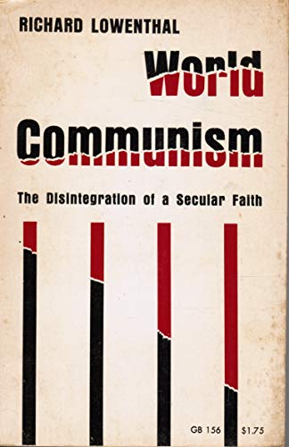 World Communism, the Disintegration of a Secula... 0195007263 Book Cover