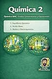  Química 2: Equilibrio, ácido-base y electroquímica