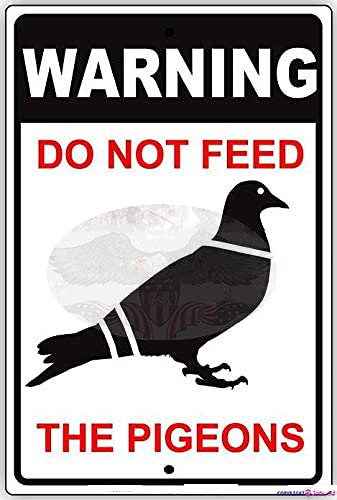 peiyeety Tin Sign Metal Warning Reminder DoFeed The Pigeons with Graphic Size 8x12 inches (Height * Length) Office Supplies Aluminum