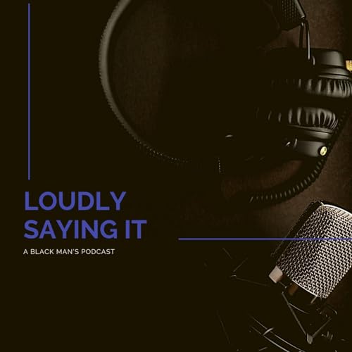 Loudly Saying It Podcast Por Ish arte de portada