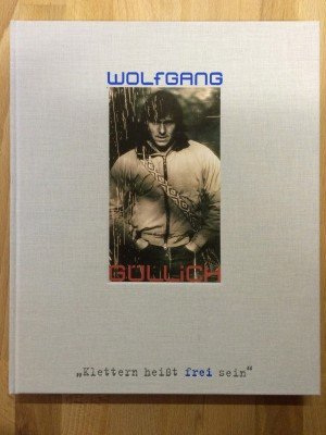 Wolfgang Güllich - Klettern heißt frei sein