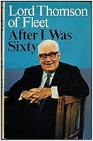 After I Was Sixty : A Chapter of Autobiography 0176050086 Book Cover