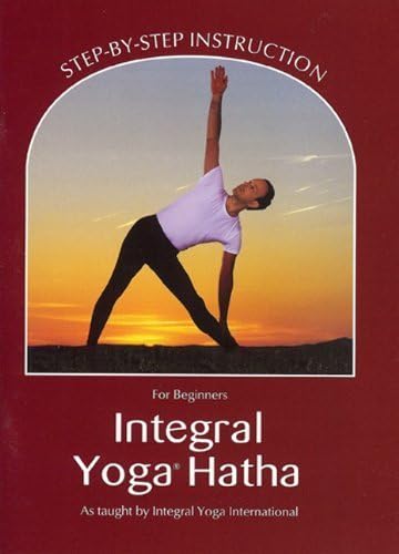 Integral Yoga Hatha for Beginners: Step-By-Step Instruction by Sri Swami Satchidananda (2010) Perfect Paperback