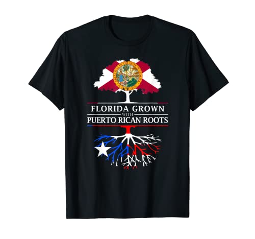 Florida Grown with Puerto Rico Roots - Camiseta de Puerto Rico Camiseta