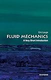 Fluid Mechanics: A Very Short Introduction (Very Short Introductions)