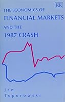 The Economics of Financial Markets and the 1987 Crash 1852788976 Book Cover