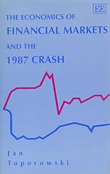Hardcover THE ECONOMICS OF FINANCIAL MARKETS AND THE 1987 CRASH Book