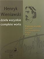 Fantaisie Orientale Op. 24 for Violin/Piano (Critical Edition) 1705122302 Book Cover