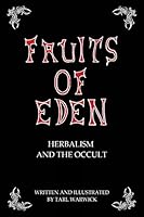 Fruits of Eden: Herbalism and the Occult 1518601235 Book Cover