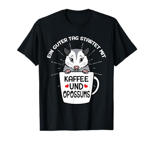 Kaffee Und Opossum T-Shirt