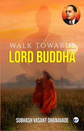 WALK TOWARDS LORD BUDDHA