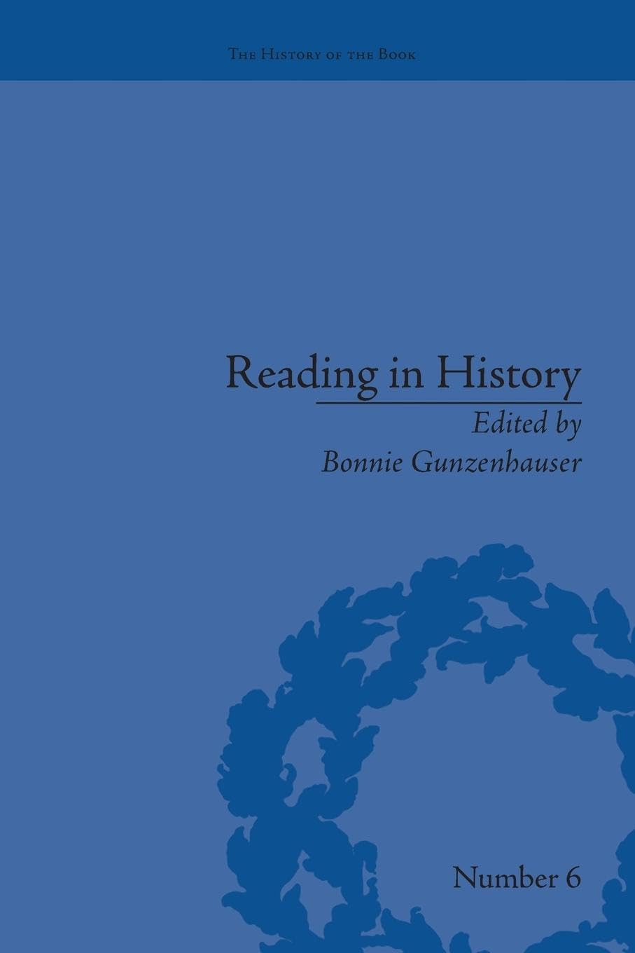 Reading in History (The History of the Book)