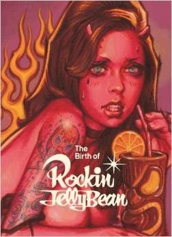 The Birth of Rockin'Jelly Bean (WANIMAGAZINE ART BOOK)