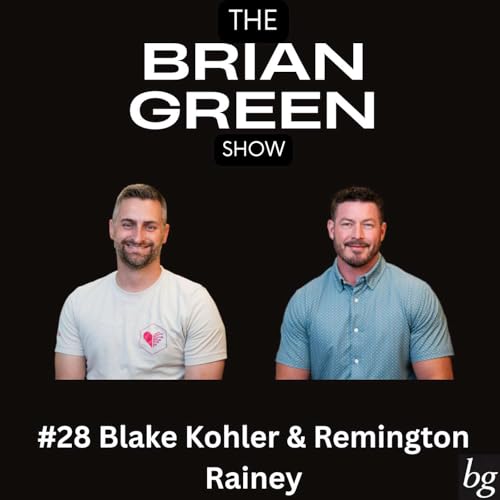 Blake Kohler and Remington Rainey: From Monday Night Meetings to Building a Mission-Driven Startup