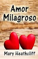 Amor Milagroso 1477576061 Book Cover