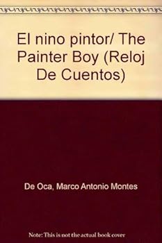 Paperback El nino pintor/ The Painter Boy (Reloj De Cuentos) Book