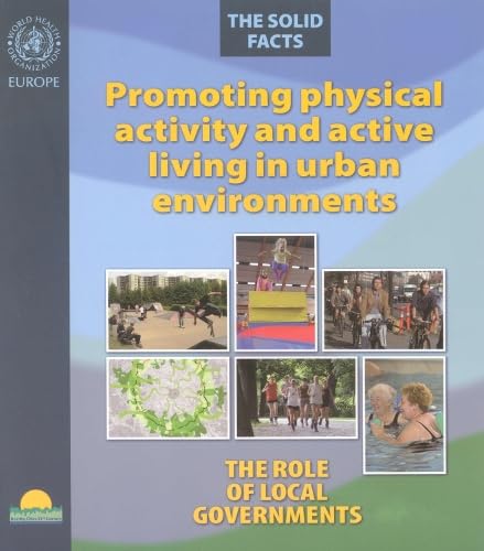 Promoting Physical Activity and Active Living Urban Environments: The ...