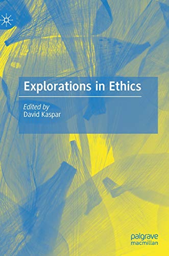 Explorations in Ethics view 2