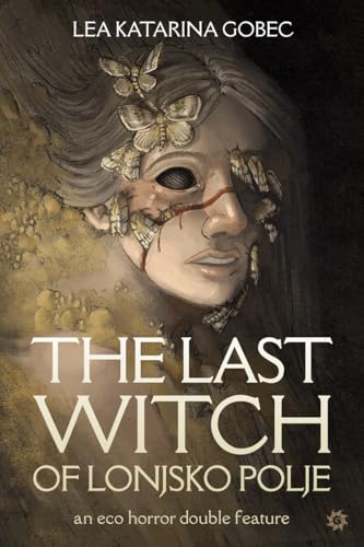 The Last Witch of Lonjsko Polje