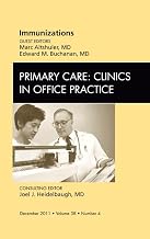 Immunizations, An Issue of Primary Care Clinics in Office Practice (Volume 38-4) (The Clinics: Internal Medicine, Volume 38-4)