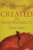 Created for Responsibility 160947094X Book Cover